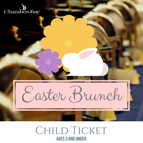 Easter Brunch - Child Ticket (Under 4)