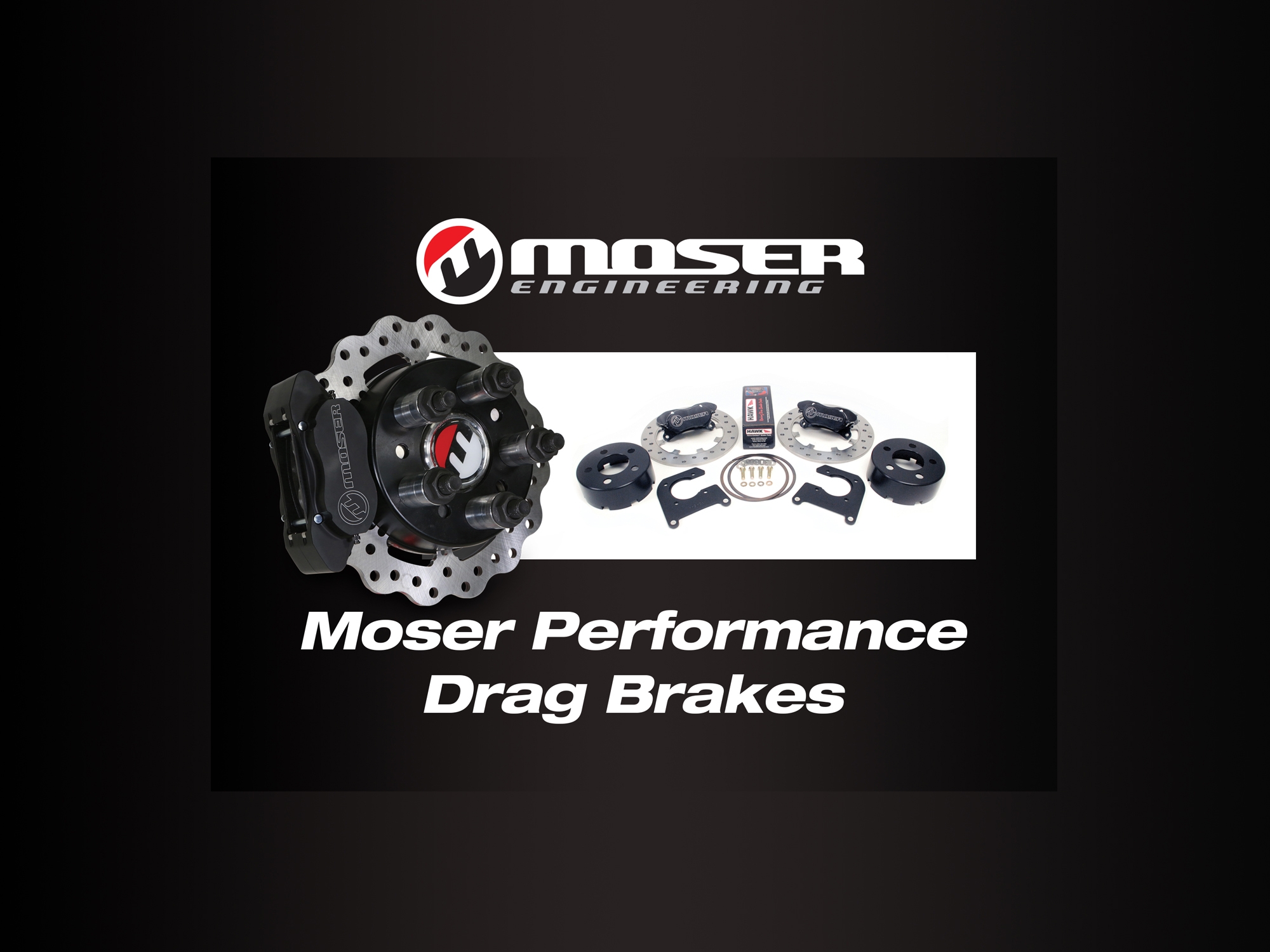 Moser Performance Drag Brakes