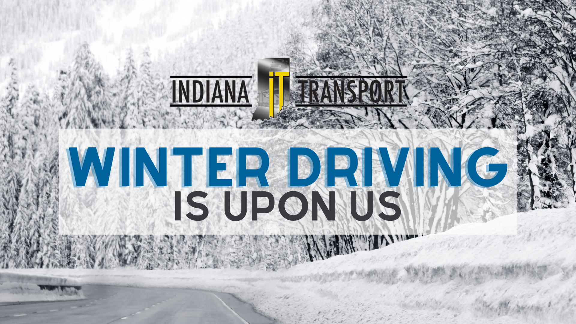 Winter Safety At Indiana Transport