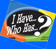 Use "I Have...Who Has?" to review vocab